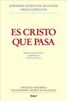 Es Cristo que pasa. Edición crítico-histórica