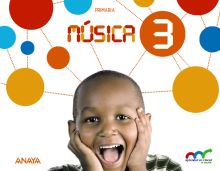 MÚSICA 3. PRIMARIA. ANAYA + DIGITAL.