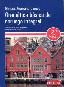 GRAMÁTICA BÁSICA DE NORUEGO INTEGRAL. 2ª  EDICIÓN