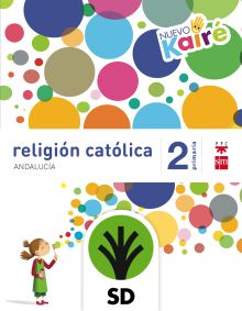 SD ALUMNO. RELIGIÓN CATÓLICA. 2 PRIMARIA. NUEVO KAIRÉ. ANDALUCÍA