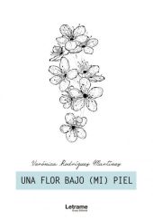 UNA FLOR BAJO (MI) PIEL