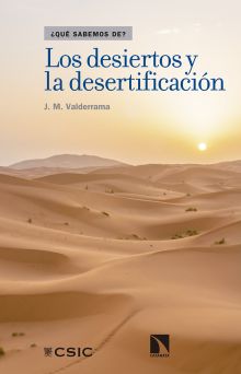 LOS DESIERTOS Y LA DESERTIFICACION