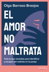 EL AMOR NO MALTRATA