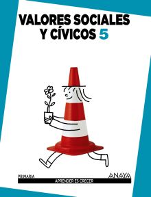 Valores Sociales y Cívicos 5. Primaria. Anaya On.