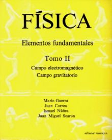 Física. Elementos fundamentales. Campo electromagnético. Campo gravitatorio