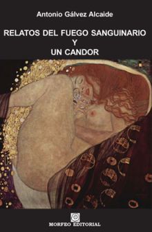 RELATOS DEL FUEGO SANGUINARIO Y UN CANDOR