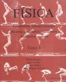 FÍSICA. ELEMENTOS FUNDAMENTALES. MECÁNICA Y TERMODINÁMICA CLÁSICAS. RELATIVIDAD 