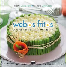 WEBOS FRITOS RECETAS PARA CADA MOMENTO
