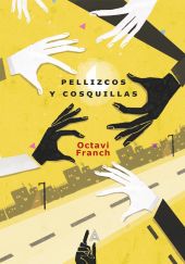 PELLIZCOS Y COSQUILLAS