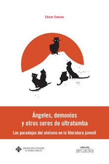 Ángeles, demonios y otros seres de ultra tumba