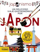 JAPONISMO. UN DELICIOSO VIAJE GASTRONOMICO POR JAP