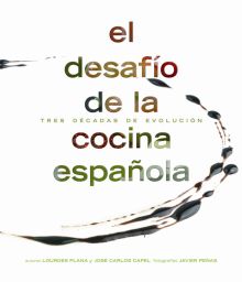 El desafío de la cocina española. Tres décadas de evolución