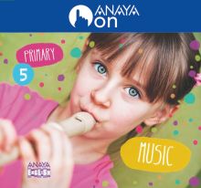 MUSIC 5. PRIMARY. ANAYA ON.