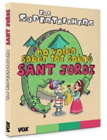 ELS SUPERTAFANERS HO VOLEN SABER TOT DE SANT JORDI