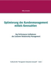 OPTIMIERUNG DES KUNDENMANAGEMENT MITTELS KENNZAHLEN