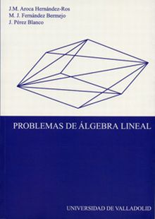 PROBLEMAS DE ALGEBRA LINEAL