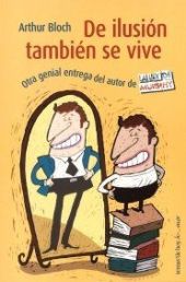 De ilusión también se vive