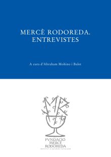 MERCE RODOREDA. ENTREVISTES