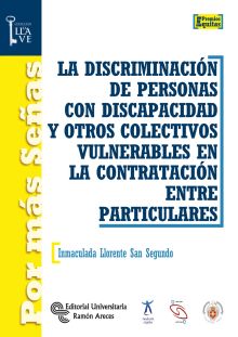 La discriminación de personas con discapacidad y otros colectivos vulnerables en