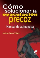Cómo solucionar la eyaculación precoz