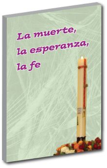 MUERTE, LA ESPERANZA, LA FE, LA