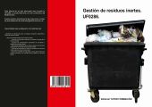 GESTIÓN DE RESIDUOS INERTES. UF0286.