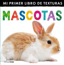 MASCOTAS. MI PRIMER LIBRO DE TEXTURAS