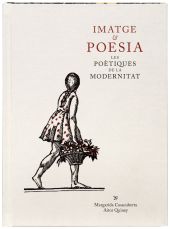 Imatge & poesia. Les poètiques de la modernitat