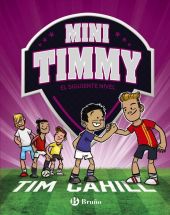 MINI TIMMY 9 - EL SIGUIENTE NIVEL
