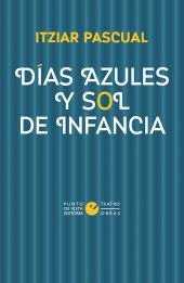 Días azules y sol de infancia