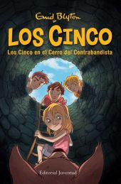 4- LOS CINCO EN EL CERRO DEL CONTRABANDISTA