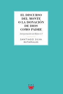 El Discurso del monte o la donación de Dios como Padre