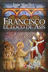 Francisco el loco de Asís