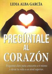 PREGUNTALE AL CORAZON