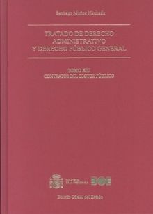 Tratado de derecho administrativo y derecho público general. Tomo XIII. Contrato