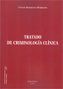 TRATADO DE CRIMINOLOGÍA CLÍNICA