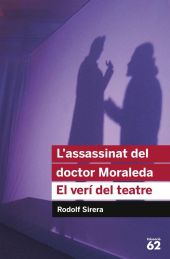 L ASSASSINAT DEL DOCTOR MORALEDA / EL VERI DEL TEAT