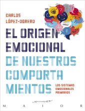ORIGEN EMOCIONAL DE NUESTROS COMPORTAMIENTOS, EL