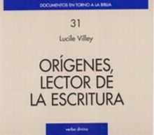 ORÍGENES, LECTOR DE LA ESCRITURA