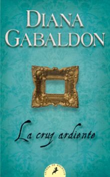 La cruz ardiente (Saga Outlander 5)