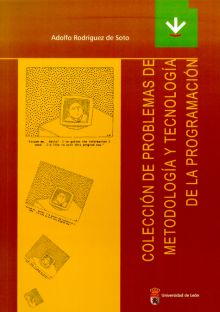 COLECCIÓN DE PROBLEMAS DE METODOLOGÍA Y TECNOLOGÍA DE LA PROGRAMACIÓN