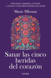 SANAR LAS CINCO HERIDAS DEL CORAZÓN