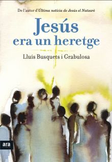 JESUS ERA UN HERETGE