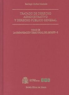 Tratado de derecho administrativo y derecho público general. Tomo IX. La Organiz