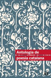 ANTOLOGIA DE POESIA CATALANA