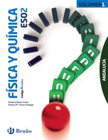 CÓDIGO BRUÑO FÍSICA Y QUÍMICA 2 ESO ANDALUCÍA - 3 VOLÚMENES