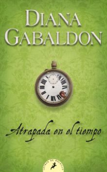 Atrapada en el tiempo (Saga Outlander 2)