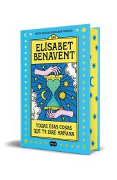 TODAS ESAS COSAS QUE TE DIRE MAÑANA (ED. ESPECIAL)