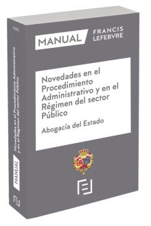 MANUAL NOVEDADES EN EL PROCEDIMIENTO ADMINISTRATIVO Y EN EL RÉGIMEN DEL SECTOR P