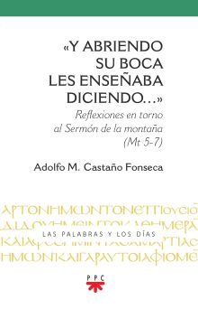 "Y ABRIENDO SU BOCA LES ENSEÑABA DICIEND